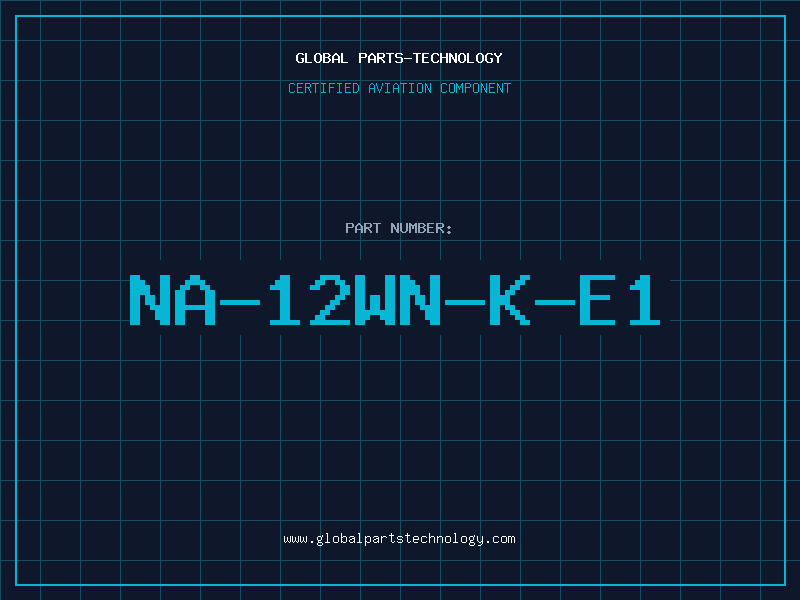 Aviation Part NA-12WN-K-E1