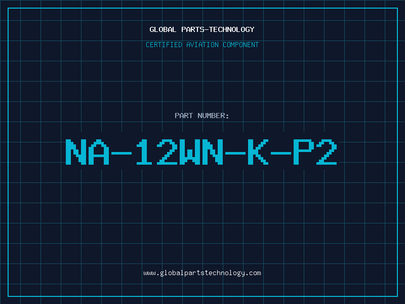Aviation Part NA-12WN-K-P2