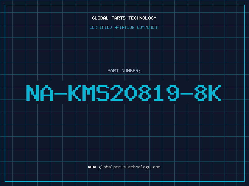 Aviation Part NA-KMS20819-8K