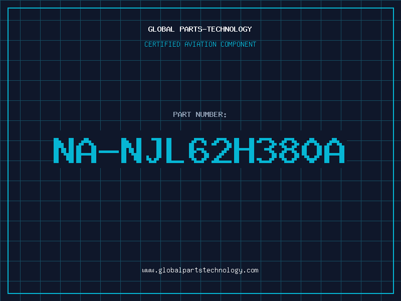 Aviation Part NA-NJL62H380A