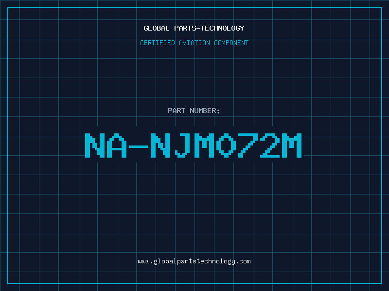 Aviation Part NA-NJM072M