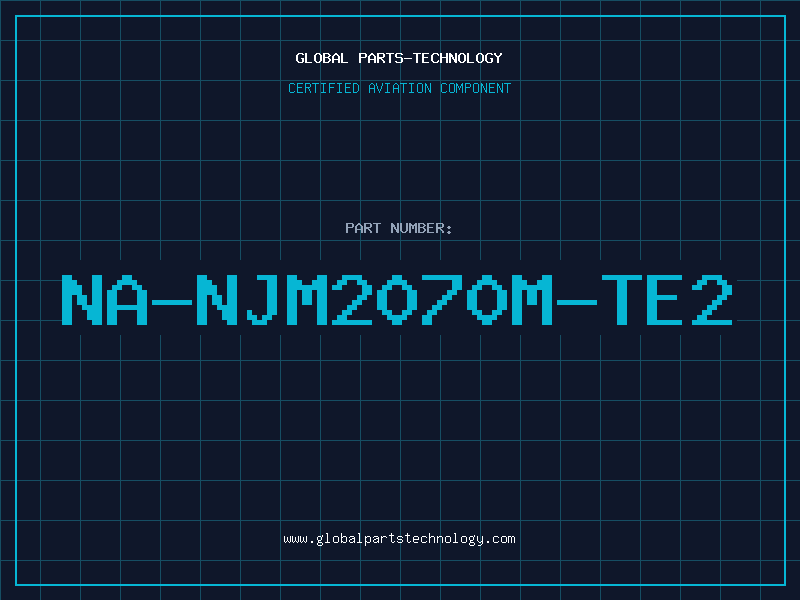 Aviation Part NA-NJM2070M-TE2