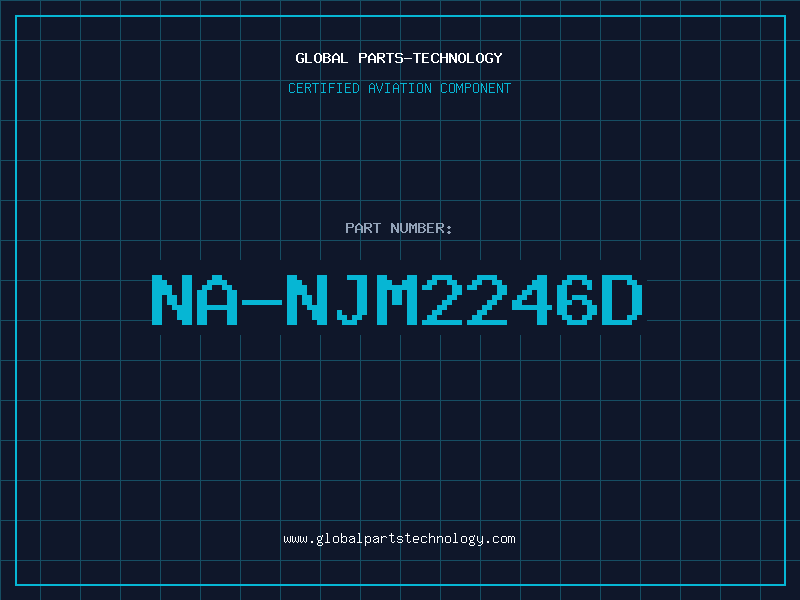 Aviation Part NA-NJM2246D
