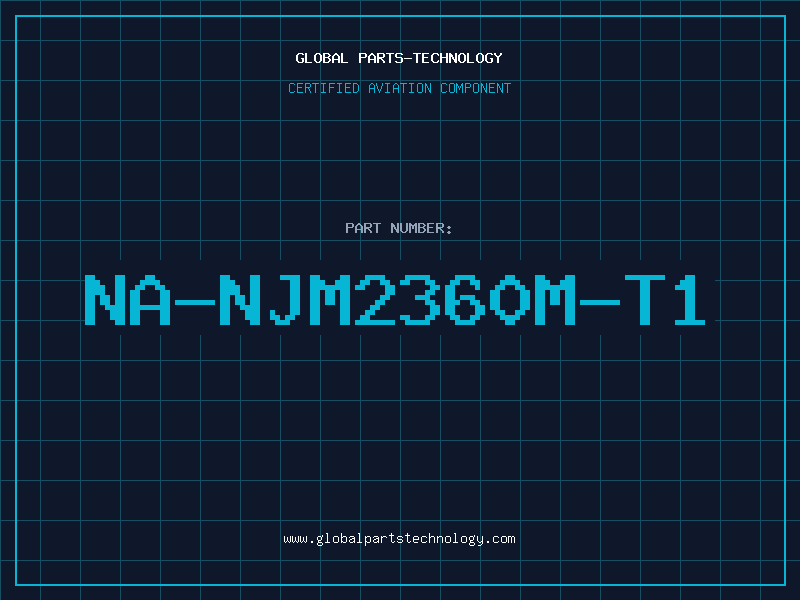 Aviation Part NA-NJM2360M-T1
