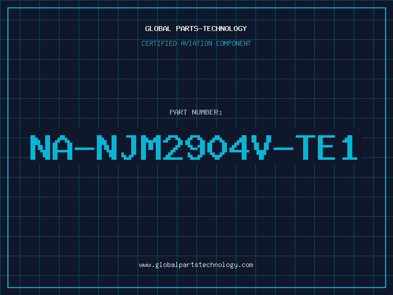 Aviation Part NA-NJM2904V-TE1