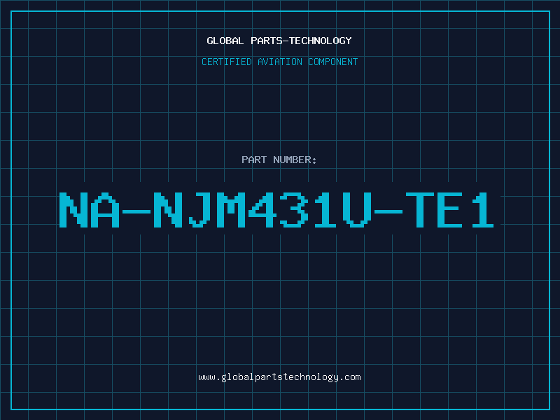 Aviation Part NA-NJM431U-TE1