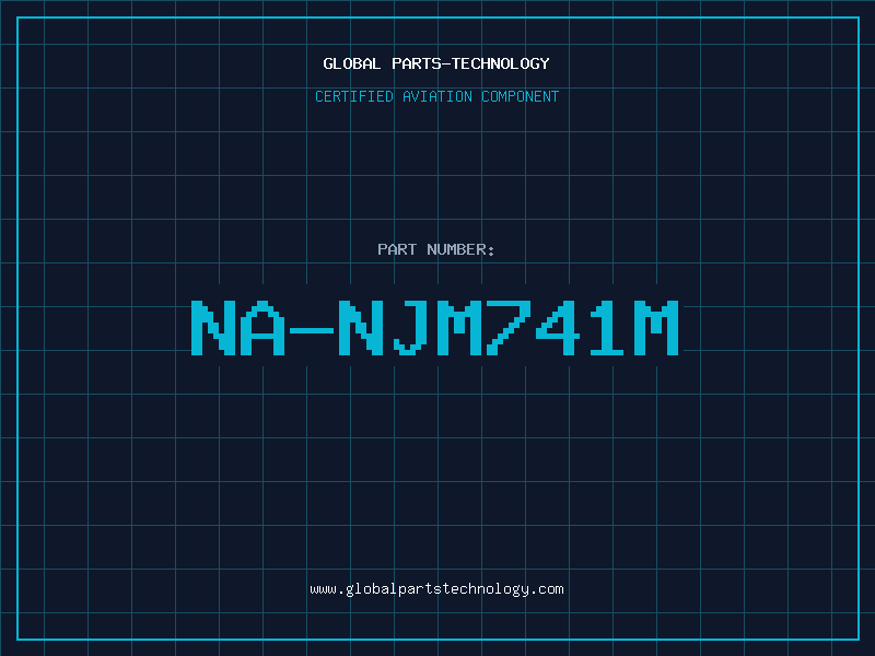 Aviation Part NA-NJM741M