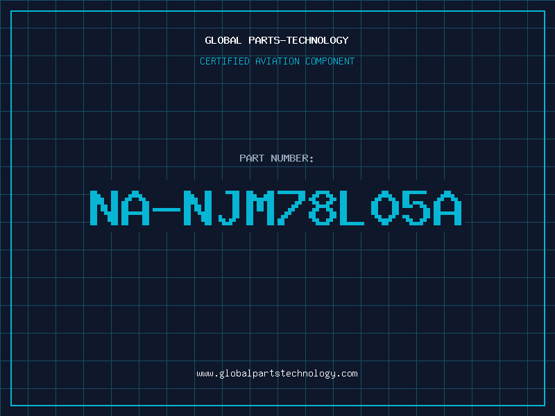 Aviation Part NA-NJM78L05A