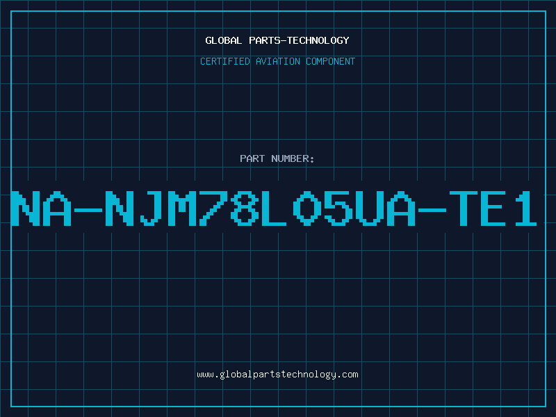 Aviation Part NA-NJM78L05UA-TE1