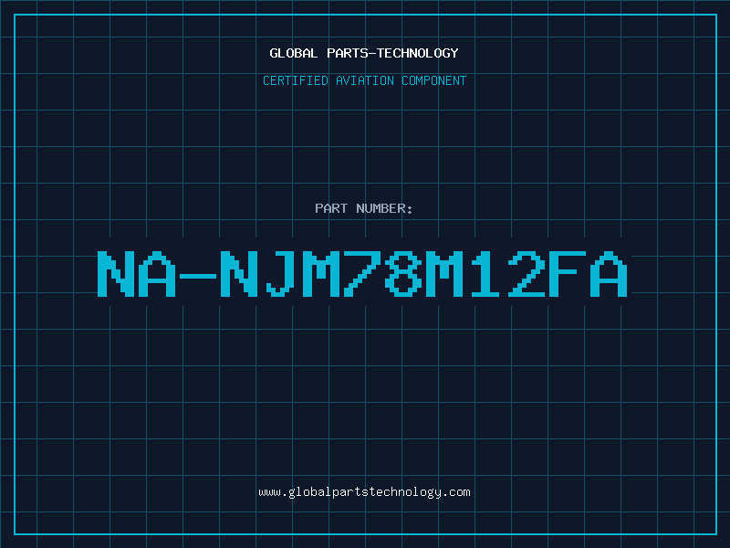 Aviation Part NA-NJM78M12FA