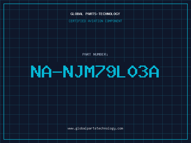 Aviation Part NA-NJM79L03A
