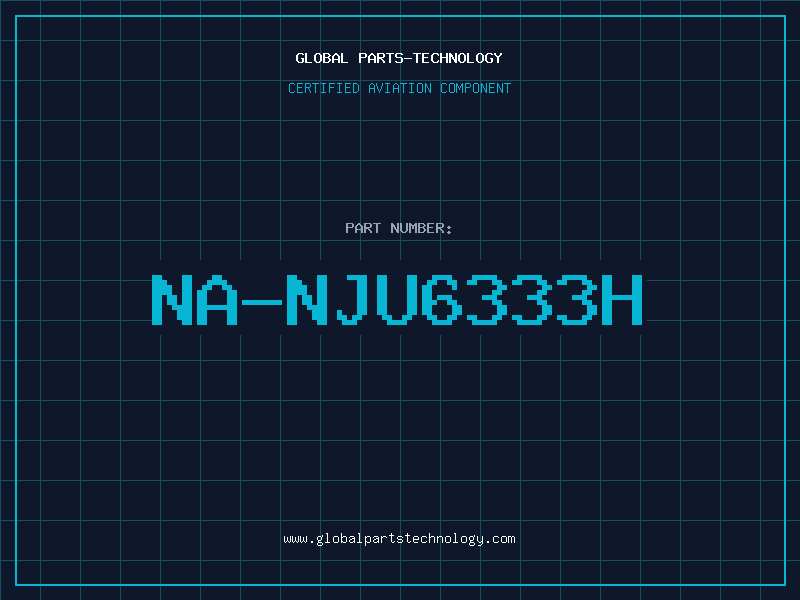 Aviation Part NA-NJU6333H