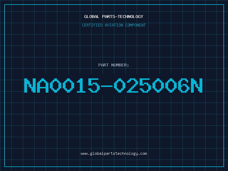 Aviation Part NA0015-025006N