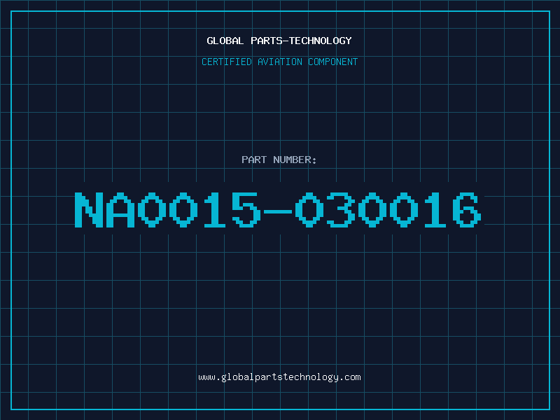 Aviation Part NA0015-030016