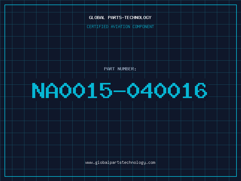 Aviation Part NA0015-040016