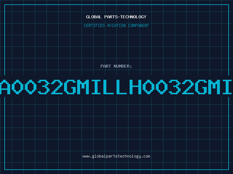 Aviation Part NA0032GMILLH0032GMIL