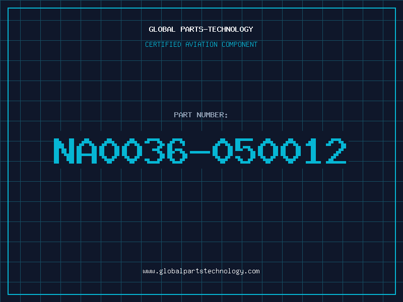 Aviation Part NA0036-050012