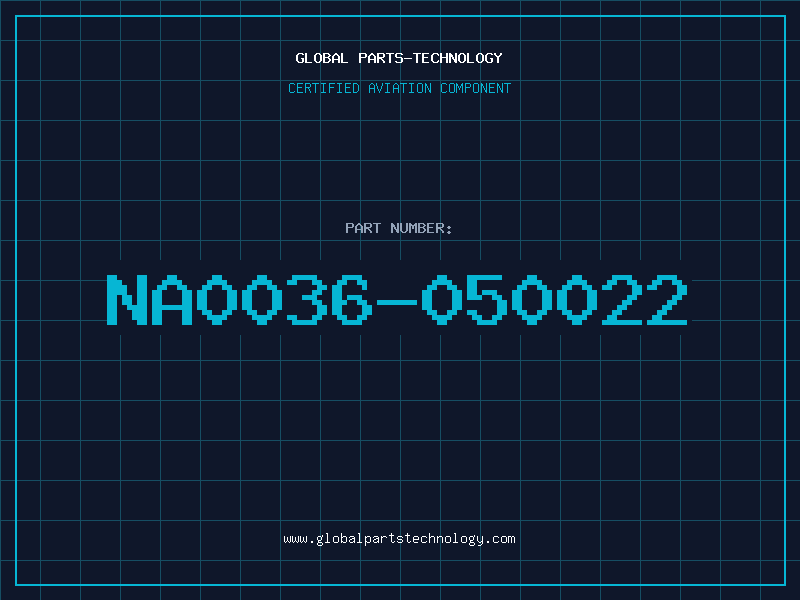 Aviation Part NA0036-050022
