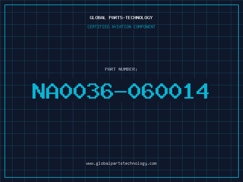 Aviation Part NA0036-060014