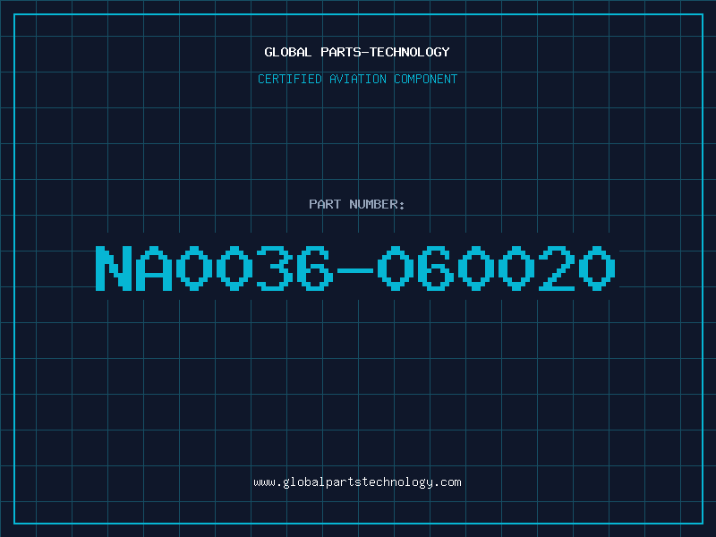Aviation Part NA0036-060020