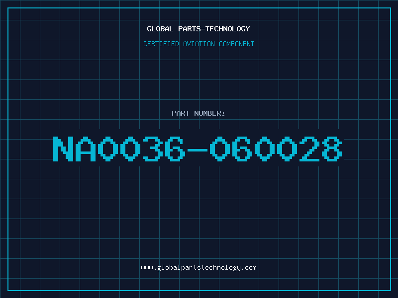 Aviation Part NA0036-060028
