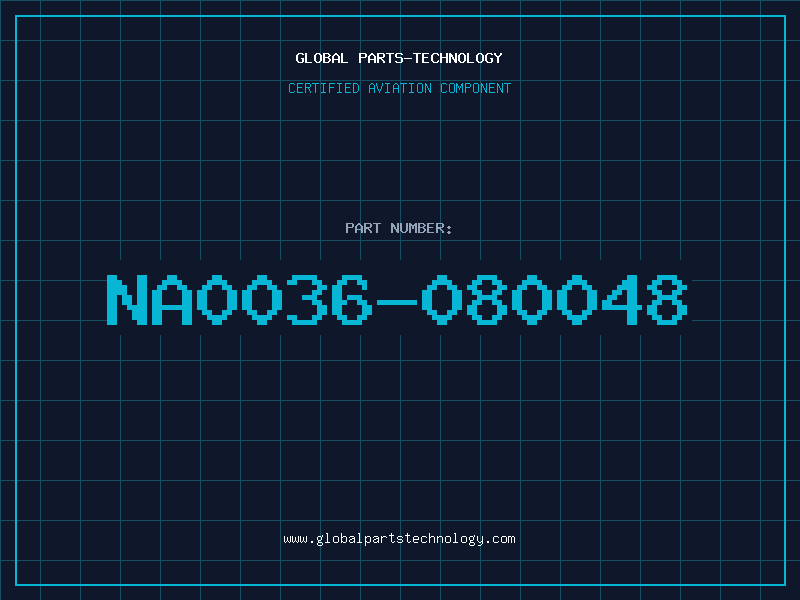 Aviation Part NA0036-080048