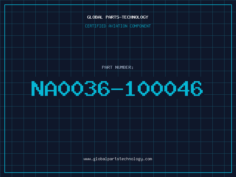 Aviation Part NA0036-100046