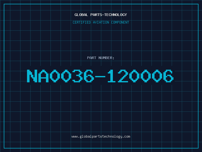 Aviation Part NA0036-120006