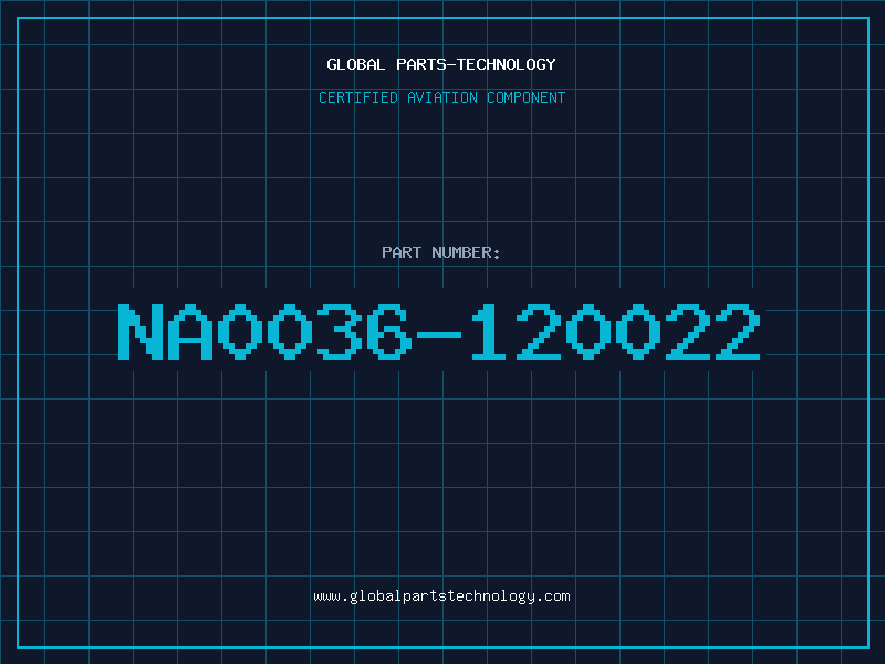 Aviation Part NA0036-120022