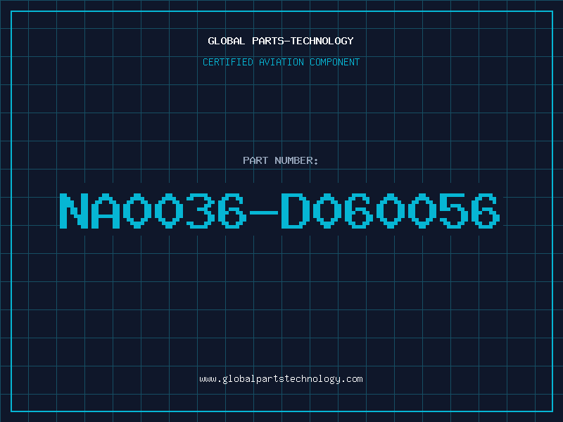 Aviation Part NA0036-D060056