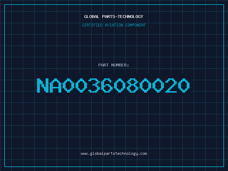 Aviation Part NA0036080020