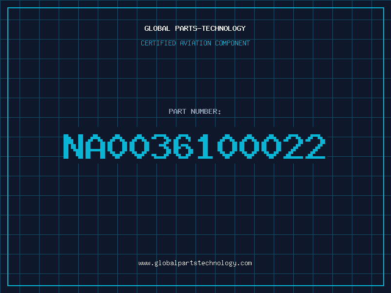 Aviation Part NA0036100022