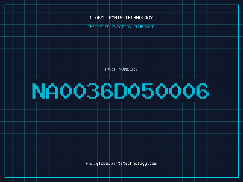 Aviation Part NA0036D050006