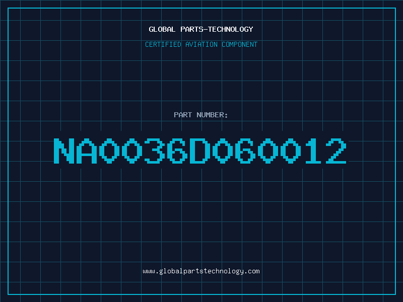 Aviation Part NA0036D060012