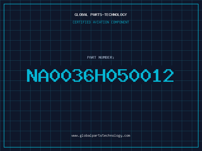 Aviation Part NA0036H050012