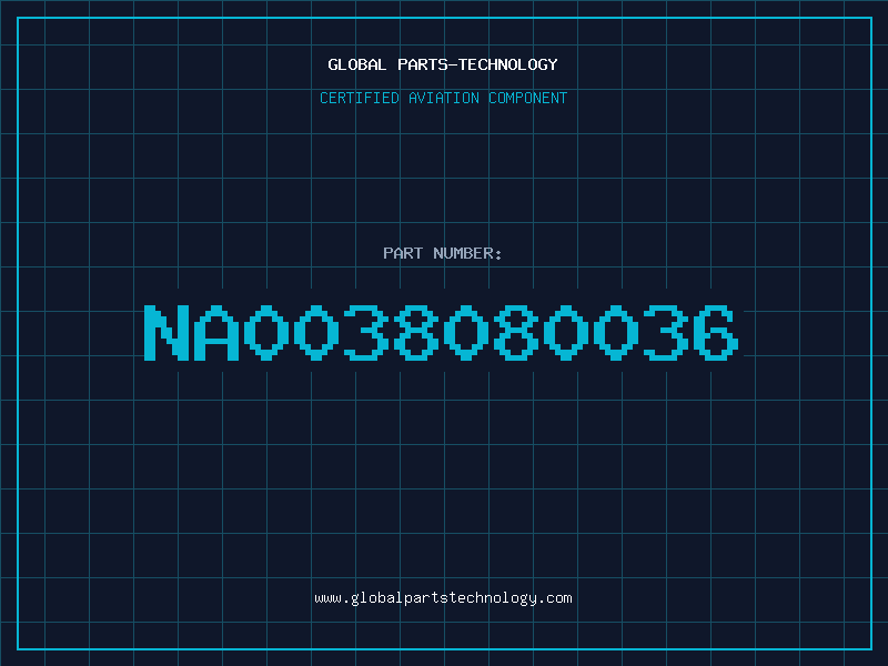 Aviation Part NA0038080036