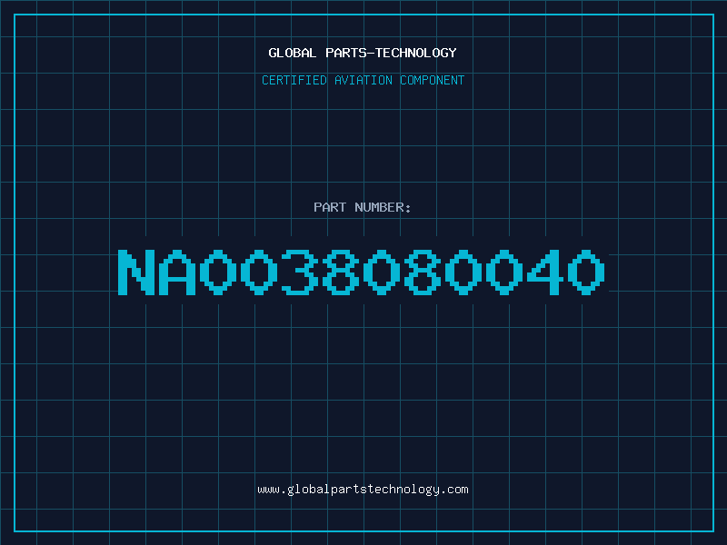 Aviation Part NA0038080040