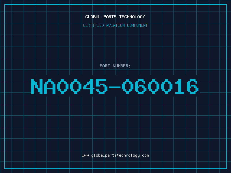 Aviation Part NA0045-060016