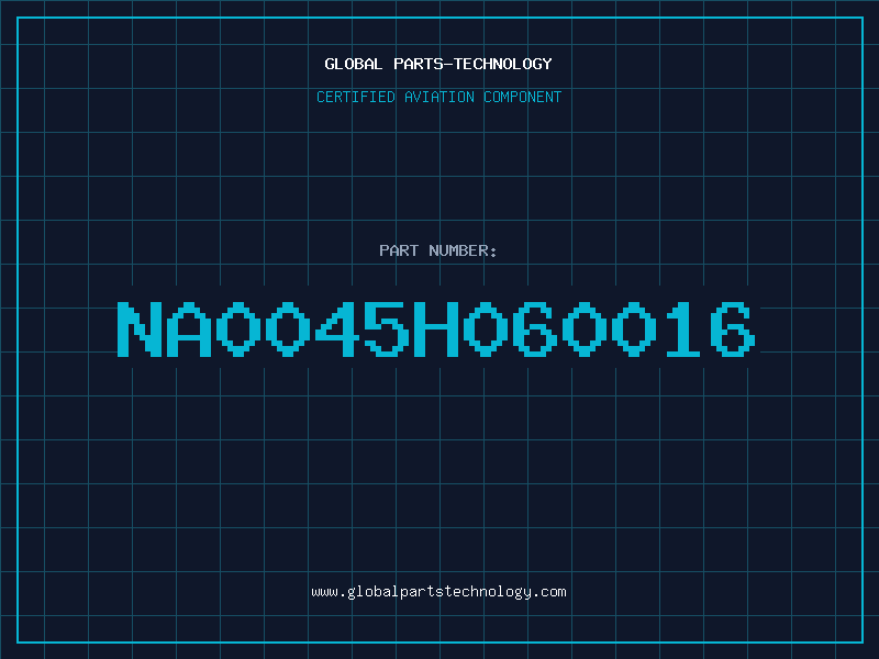 Aviation Part NA0045H060016