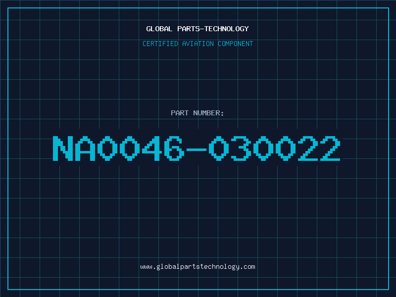 Aviation Part NA0046-030022