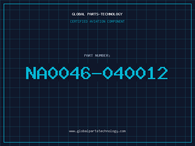 Aviation Part NA0046-040012