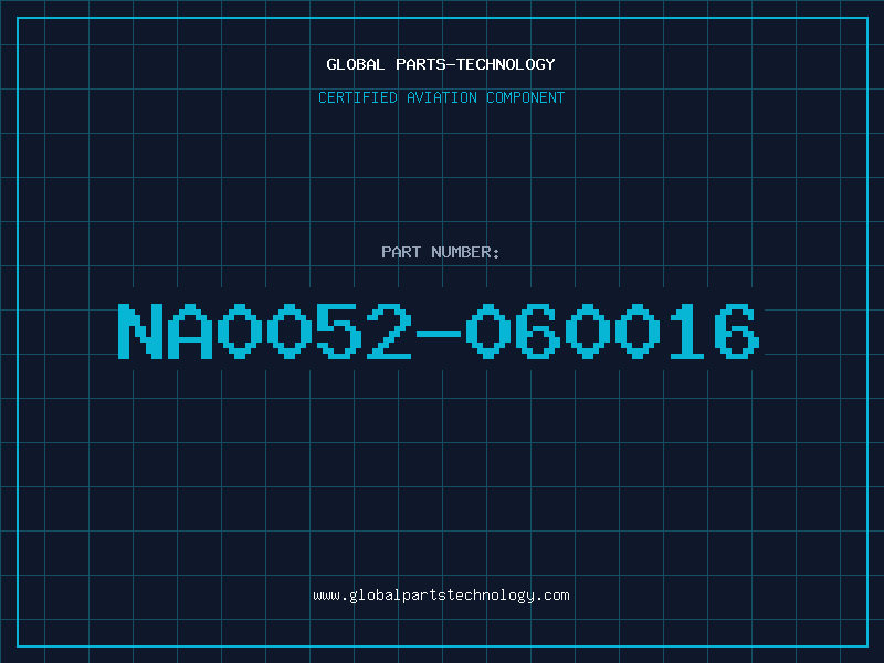 Aviation Part NA0052-060016