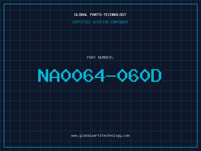 Aviation Part NA0064-060D