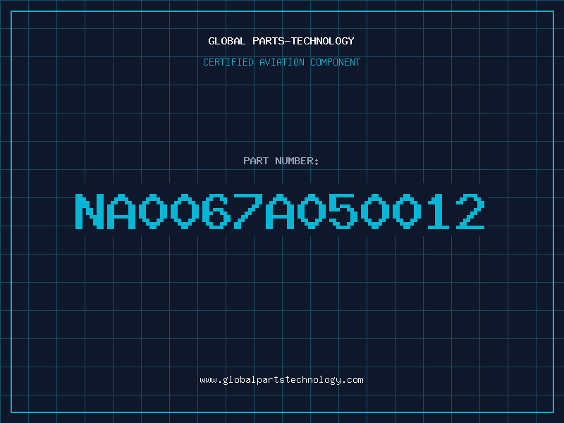 Aviation Part NA0067A050012