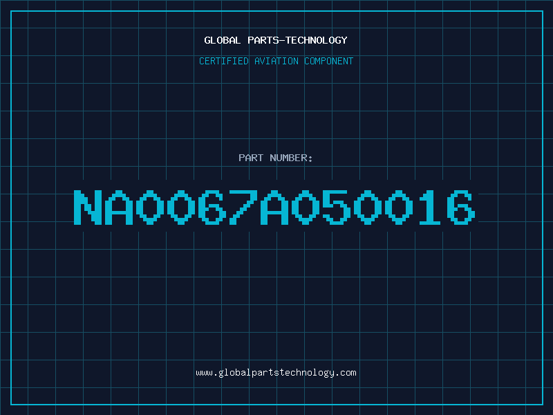 Aviation Part NA0067A050016