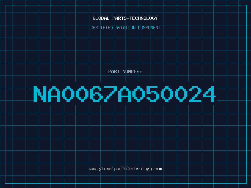 Aviation Part NA0067A050024
