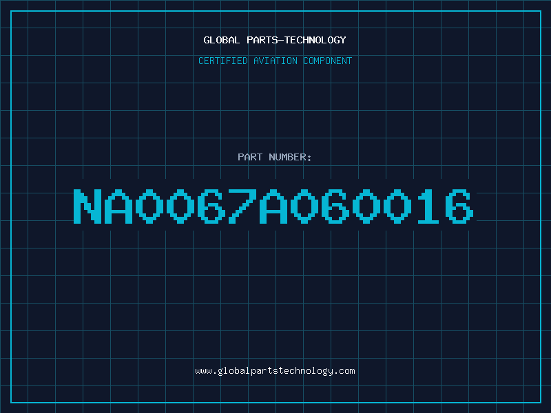 Aviation Part NA0067A060016