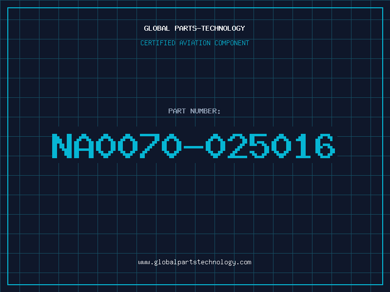 Aviation Part NA0070-025016