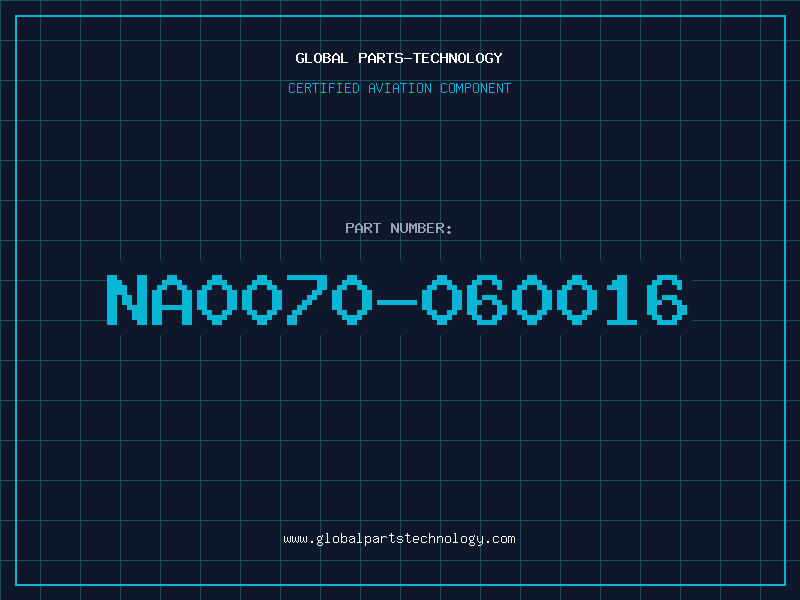 Aviation Part NA0070-060016