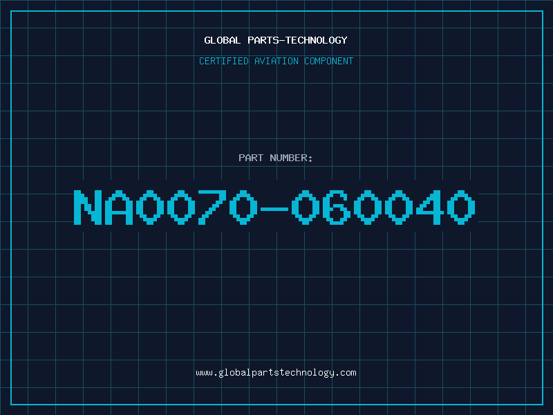 Aviation Part NA0070-060040